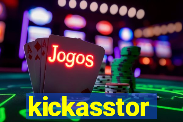 kickasstor