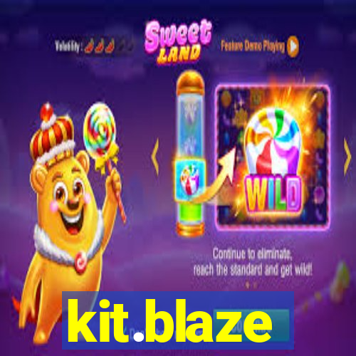 kit.blaze