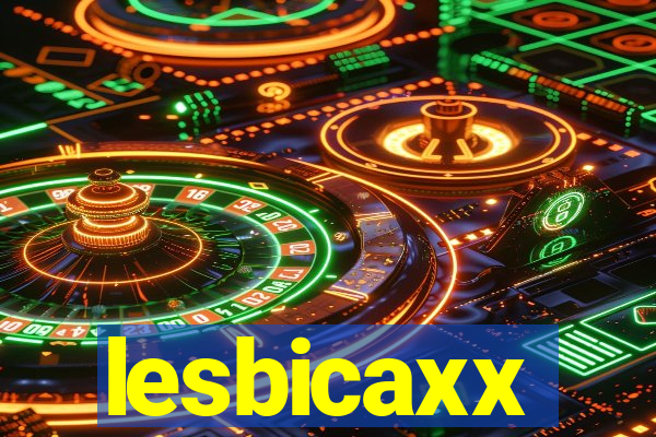 lesbicaxx