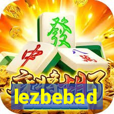 lezbebad