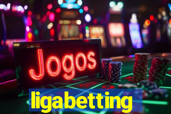 ligabetting