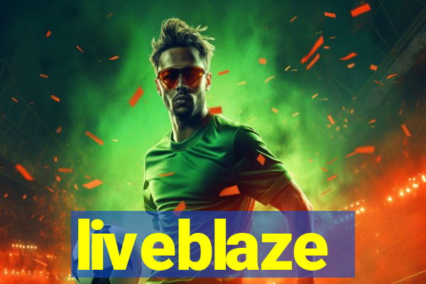 liveblaze