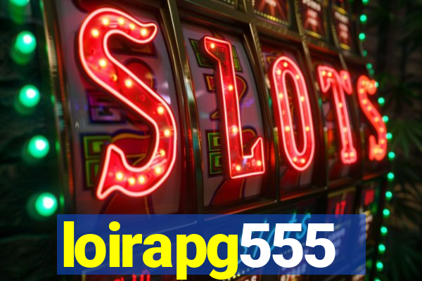 loirapg555