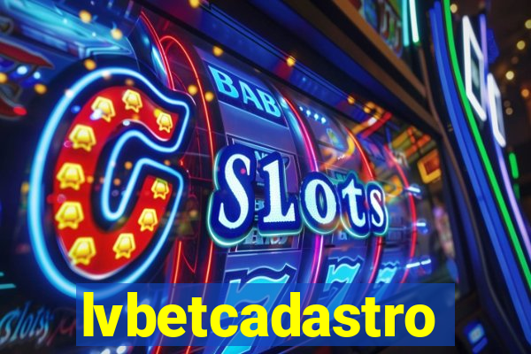 lvbetcadastro