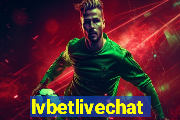 lvbetlivechat