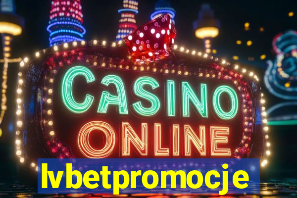 lvbetpromocje