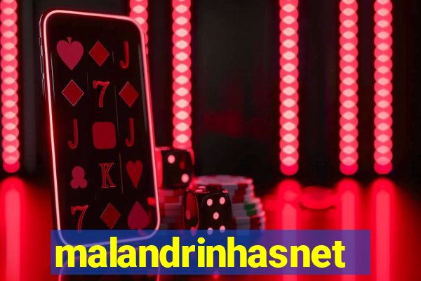 malandrinhasnet