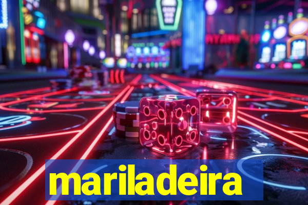 mariladeira