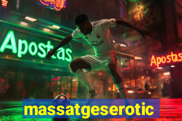 massatgeserotics's