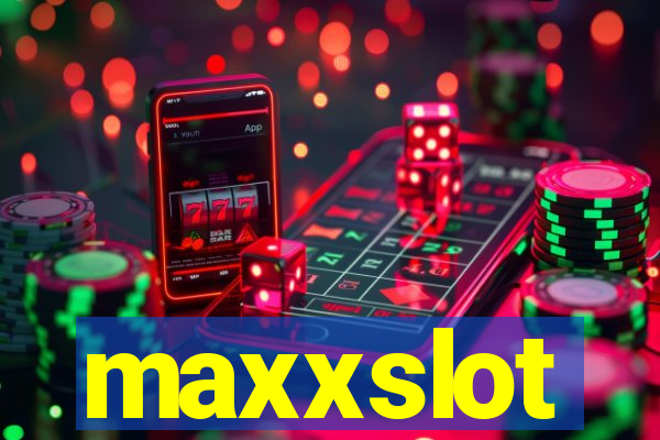 maxxslot