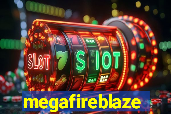 megafireblaze