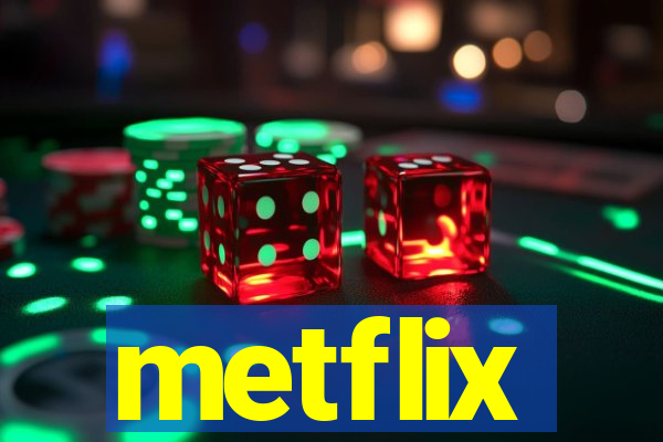 metflix