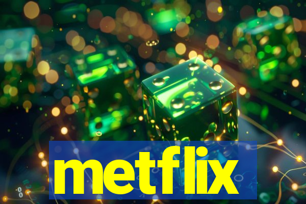 metflix