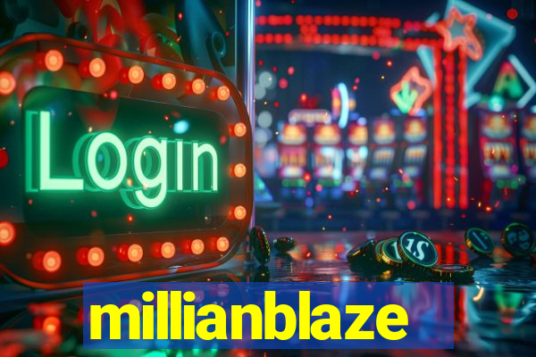 millianblaze