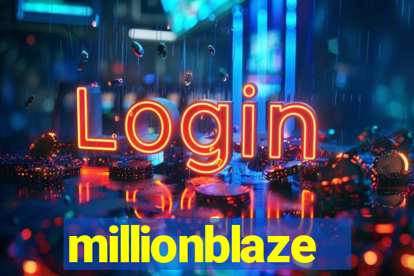 millionblaze