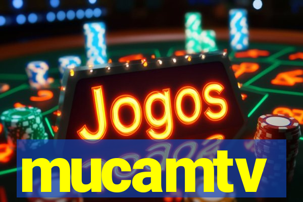 mucamtv