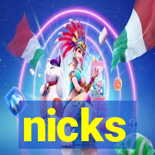 nicks