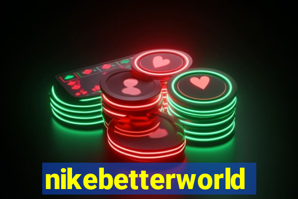 nikebetterworld.com