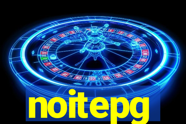 noitepg