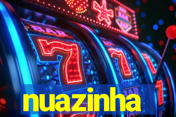 nuazinha