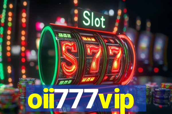 oii777vip