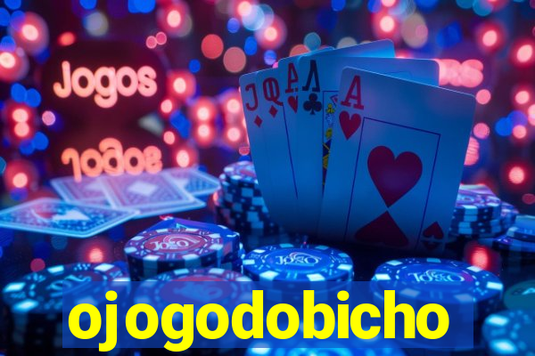 ojogodobicho