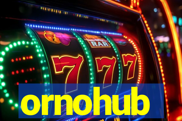 ornohub