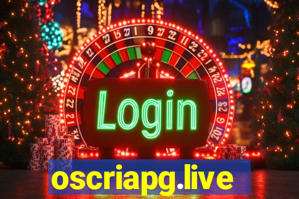 oscriapg.live