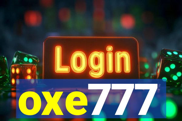 oxe777