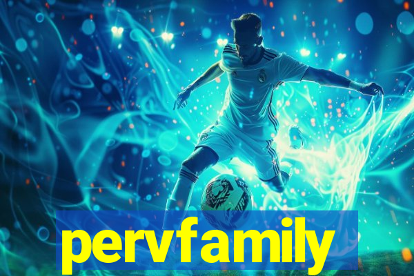 pervfamily