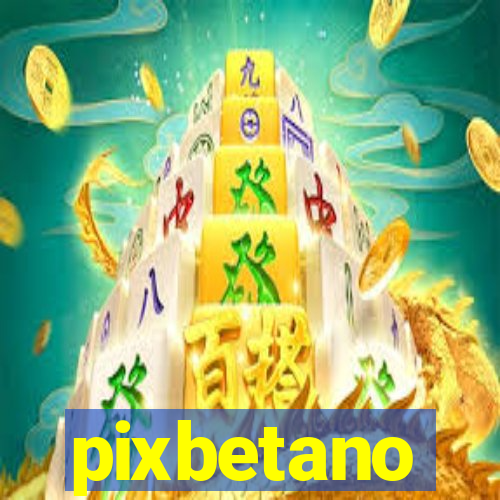 pixbetano