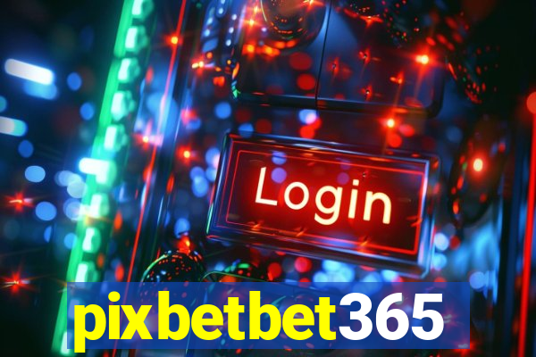 pixbetbet365