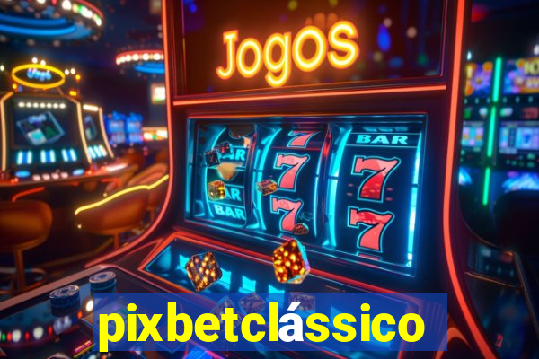 pixbetclássico