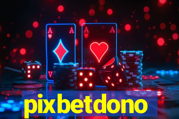 pixbetdono