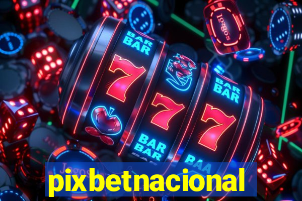 pixbetnacional