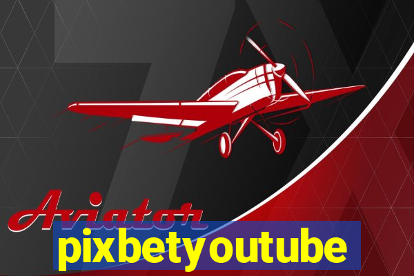 pixbetyoutube