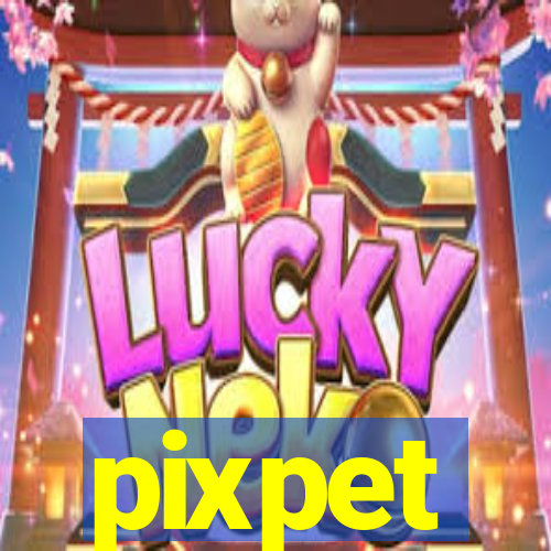 pixpet