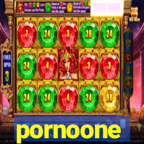 pornoone