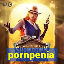 pornpenia