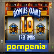 pornpenia