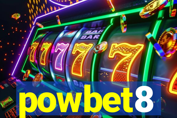 powbet8