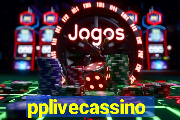 pplivecassino