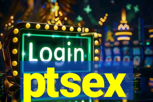 ptsex