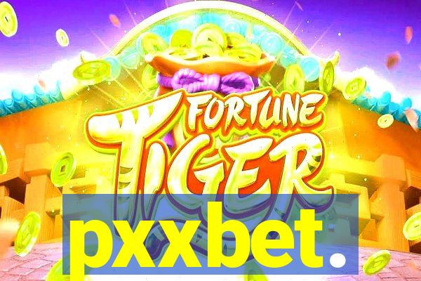 pxxbet.