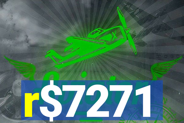 r$7271