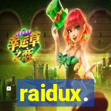 raidux.