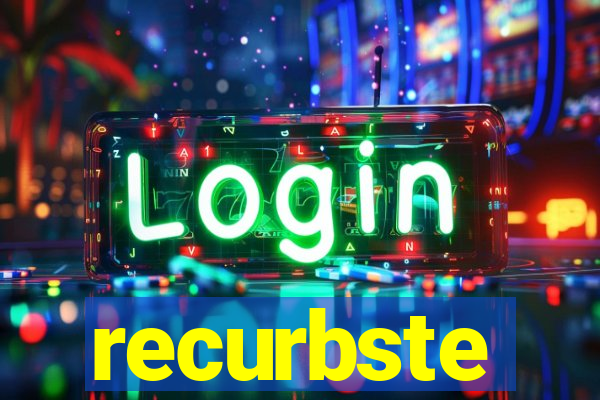 recurbste