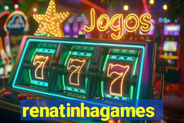 renatinhagames