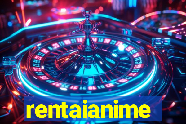 rentaianime