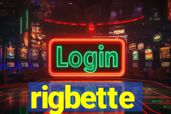 rigbette